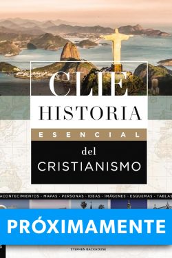 CLIE Historia Esencial del Cristianismo