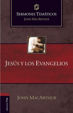 Sermones temáticos sobre Jesús y los Evangelios (Ed. Rústica)