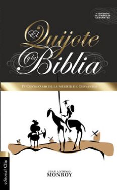 El Quijote y la Biblia. IV centenario de la muerte de Cervantes